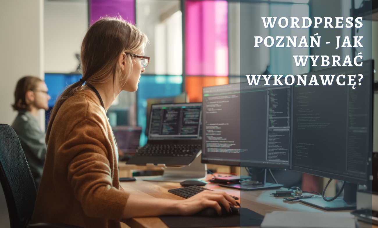 WordPress Poznań - jak wybrać wykonawcę?